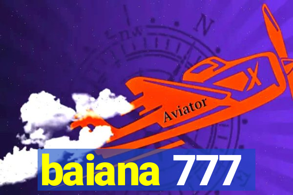 baiana 777